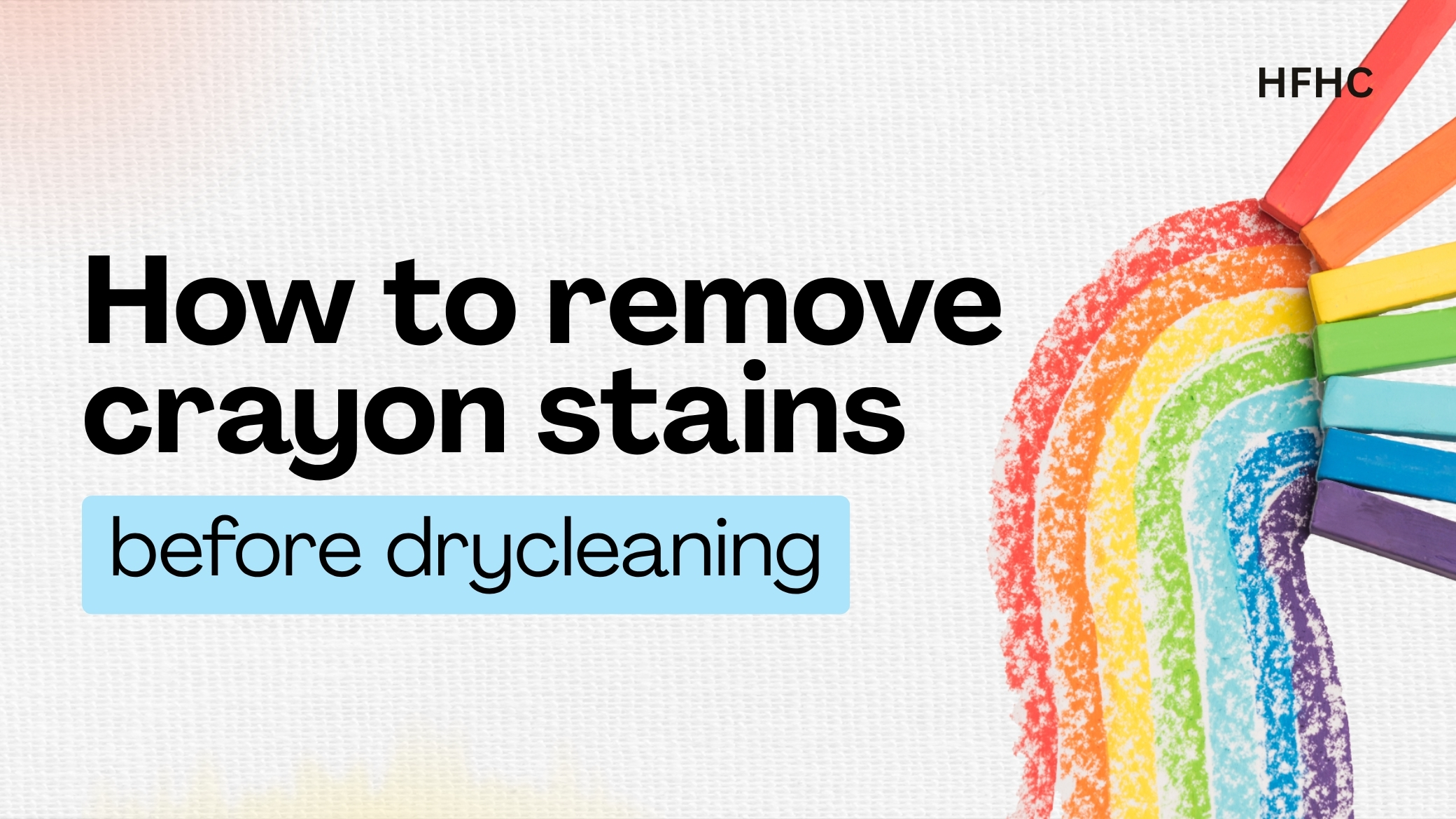 How to Remove Crayon Stains before Drycleaning (HFHC)