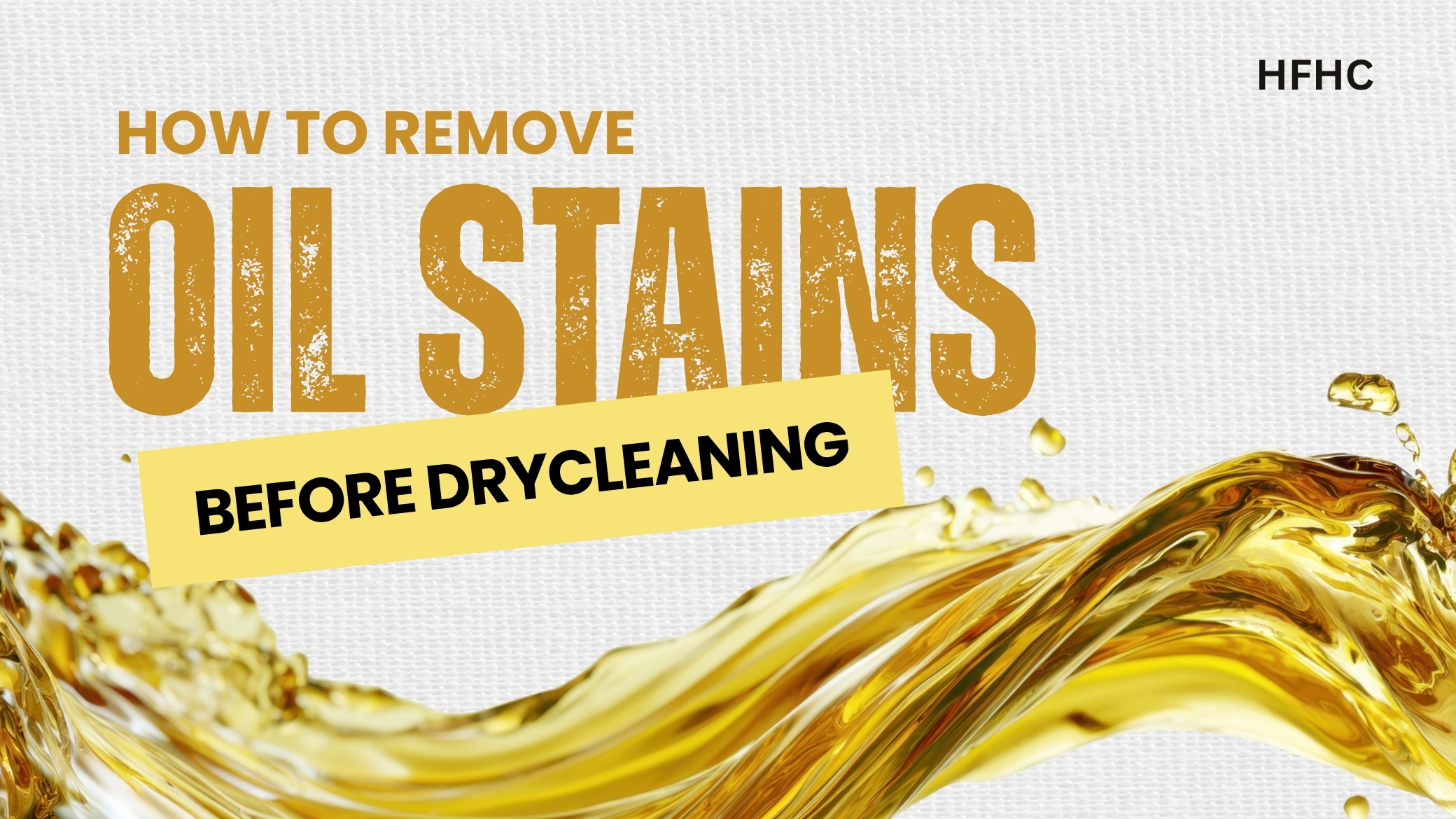 How to Remove Oil/Grease Stains before Drycleaning (HFHC)
